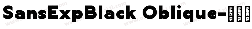 SansExpBlack Oblique字体转换